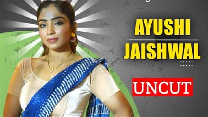 Ayushi Jaiswal Hot Videos: A Comprehensive Guide